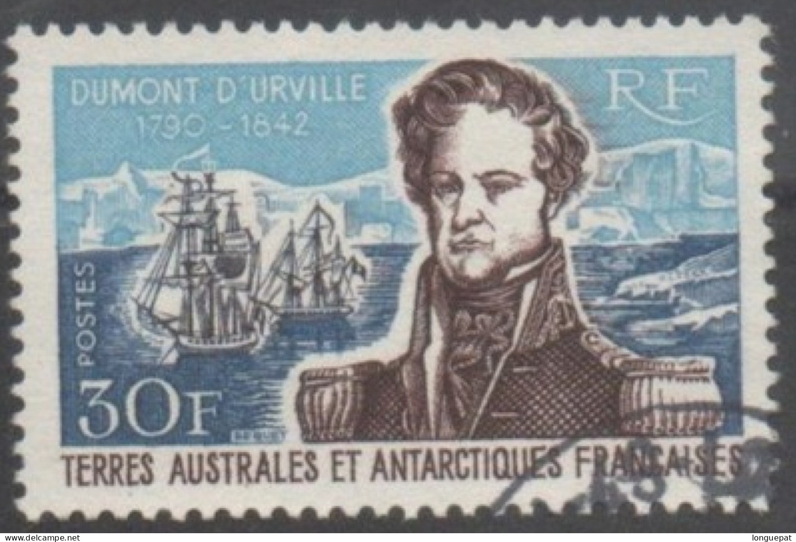 TERRES AUSTRALES Et ANTARCTIQUES Fçaises  Amiral DUMONT D'URVILLE, Officier De Marine Et Explorateur Français (astrobale - Oblitérés