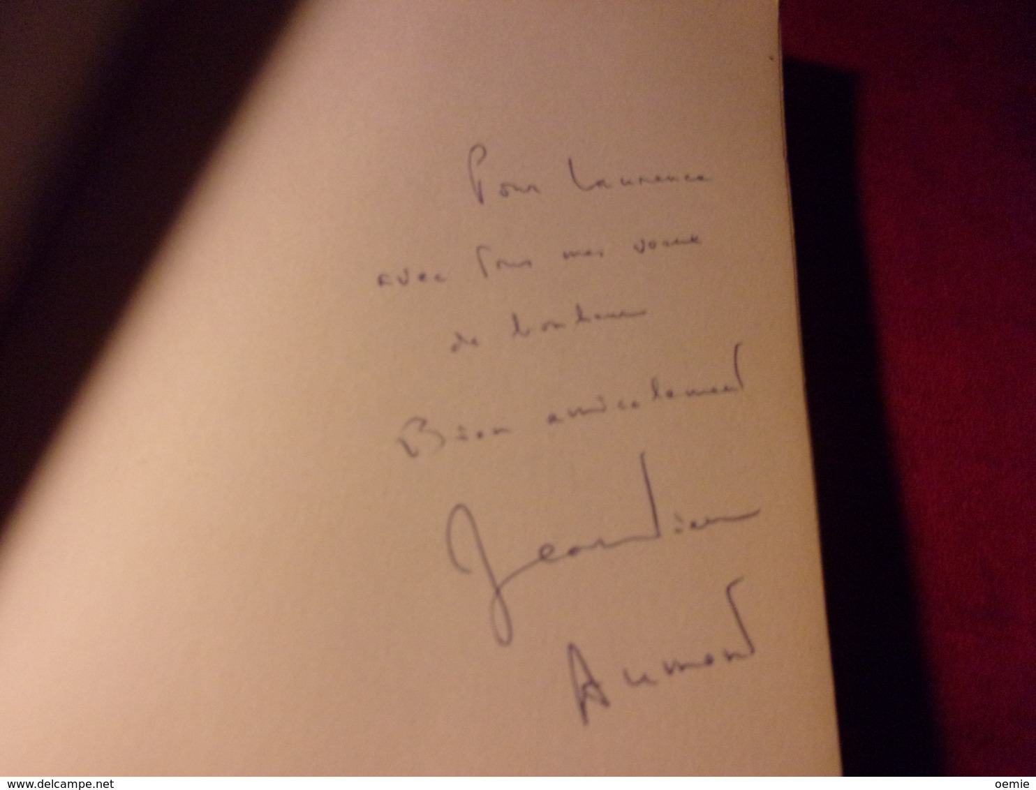 LIVRE  AVEC AUTOGRAPHE  ° JEAN PIERRE AUMONT  DIS MOI D'ABORD QUE TU M'AIMES  EDITEUR  JADE 1986 - Other & Unclassified