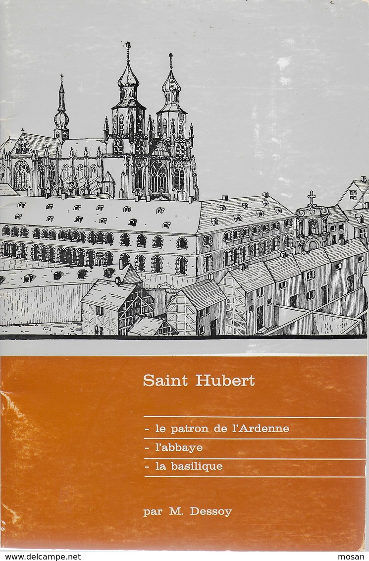 Saint Hubert Le Patron De L'Ardenne L'abbaye La Basilique. Par M. Dessoy - Belgien