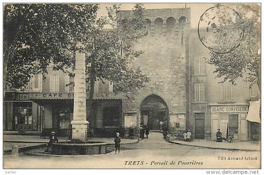 13 , TRETS , Portail De Pourrieres , * 186 15 - Trets