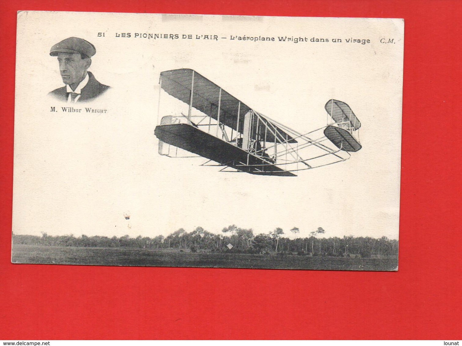 Avion - Aviateur M. Wilbur Wright - Les Pionners De L'air - L'aéroplane Wright Dans Un Virage - Aviateurs