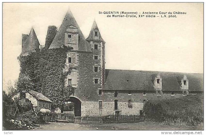 53 , MAYENNE , SAINT QUENTIN , Chateau De Mortier Crolle , * 231 91 - Altri & Non Classificati