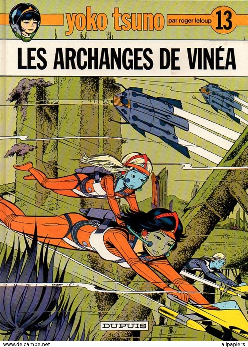 Yoko Tsuno Tome 13 Les Archanges De Vinéa Par Roger Leloup - Edition Originale De 1983 - Yoko Tsuno