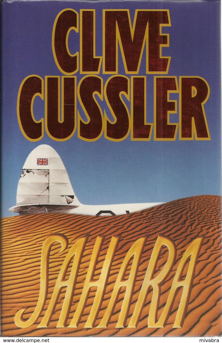 SAHARA - CLIVE CUSSLER ( EEN DIRK PITT AVONTUUR ) - Avonturen