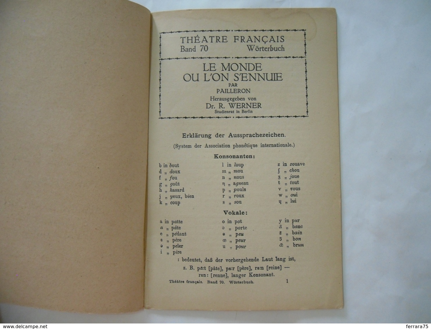 LE MONDE OU L'ON S'ENNUIE PAR PAILLERON ANBAG VELHAGEN E KLAFING THEATRE FRANCAIS - Autori Francesi