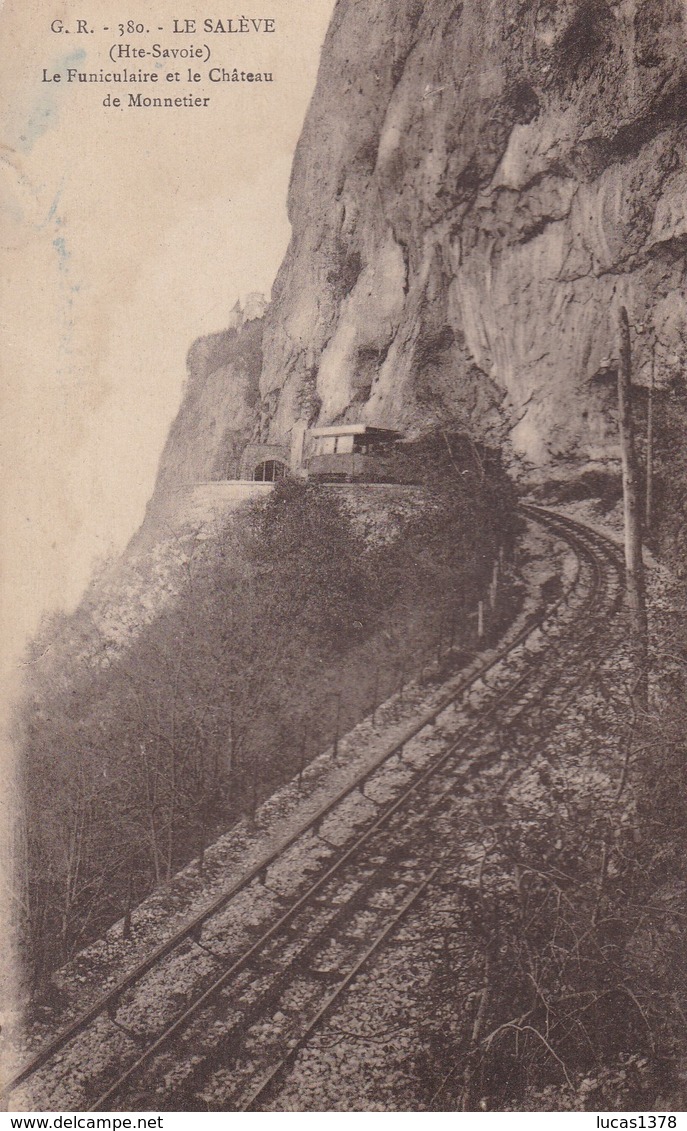 74 / LE SALEVE LE FUNICULAIRE ET LE CHATEAU DE MONNETIER - Autres & Non Classés