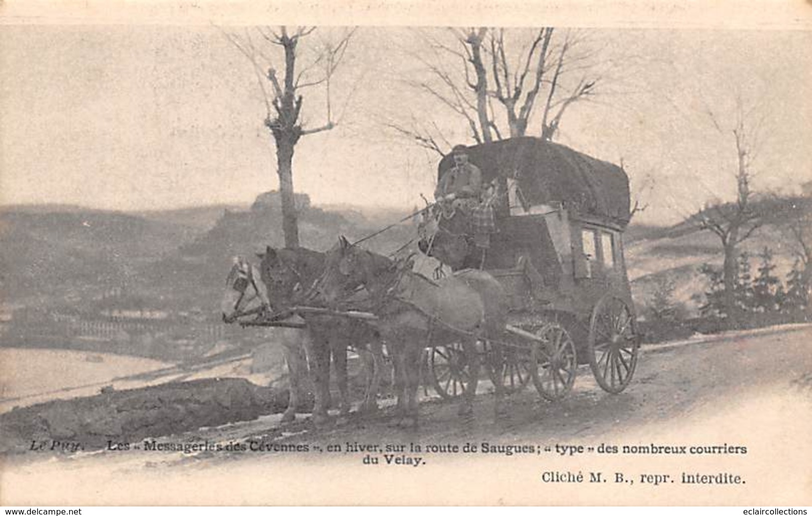 Le Puy En Velay     43     .Messageries Des Cévennes En Hiver Sur La Route De Saugue  .  Diligence     (voir Scan) - Le Puy En Velay