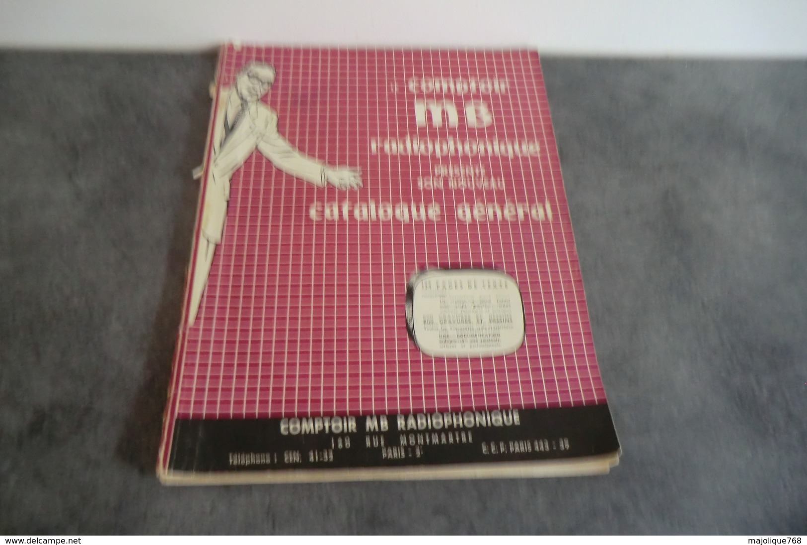 Comptoir M B Radiophonique Présente Son Nouveau Catalogue Générale - Année 1950 - La Couverture Au Verso Se Détache - - Componentes