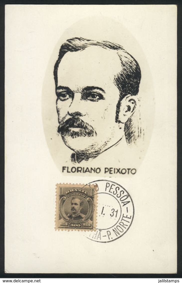 638 BRAZIL: President Floriano PEIXOTO, Maximum Card Of JA/1931, VF Quality - Maximum Cards