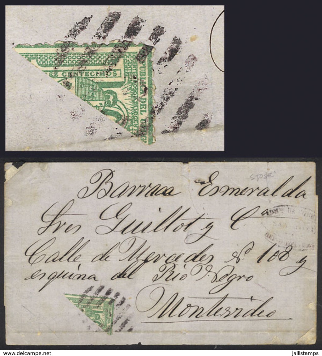 1254 URUGUAY: 20/DE/1872 San Jose - Montevideo: Yv.36a (10c. BISECT) On Folded Cover, - Uruguay