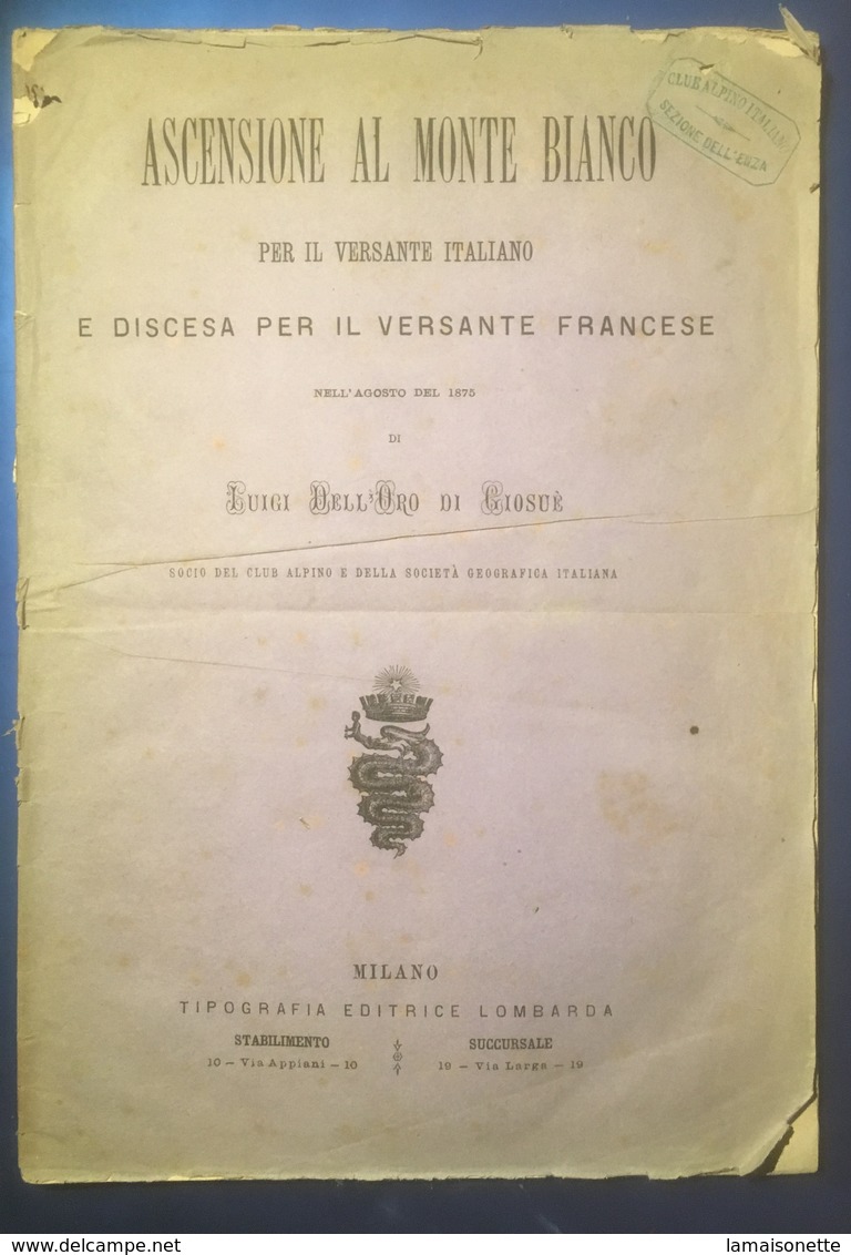 Alpinismo L. Dell’Oro Ascensione Al Monte Bianco Per Versante Italiano 1875 Ediz. Originale - Libri Antichi