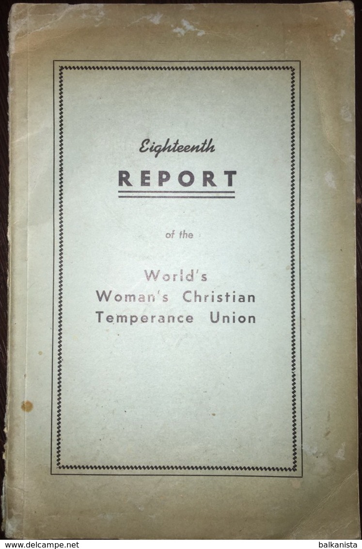 Eighteenth Report Of World's Woman's Christian Temperance Union 1944 Missionary - Christianismus