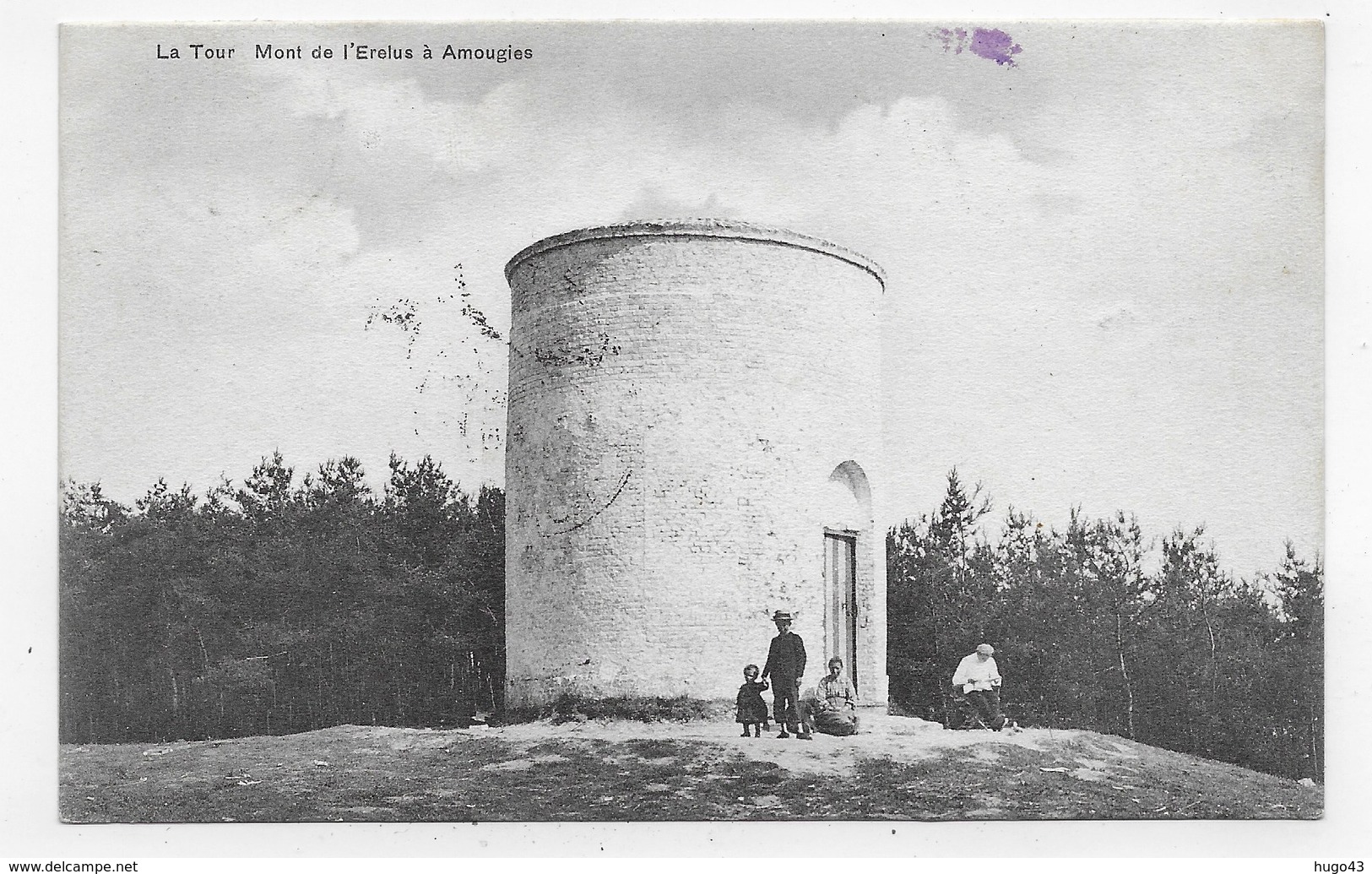 (RECTO / VERSO) AMOUGIES EN 1910 - LA TOUR AVEC PERSONNAGES - MONT DE L' ERELUS - BEAU CACHET ET TIMBRE - CPA VOYAGEE - Mont-de-l'Enclus