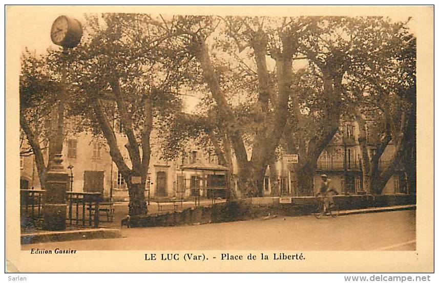 83  , LE LUC ,  Place De La Liberté , * 236 91 - Le Luc