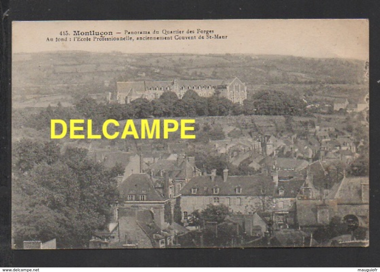 DD / 03 ALLIER / MONTLUÇON / QUARTIER DES FORGES  - AU FOND : L' ÉCOLE PROFESSIONNELLE, ANCIEN COUVENT DE ST-MAUR - Montlucon