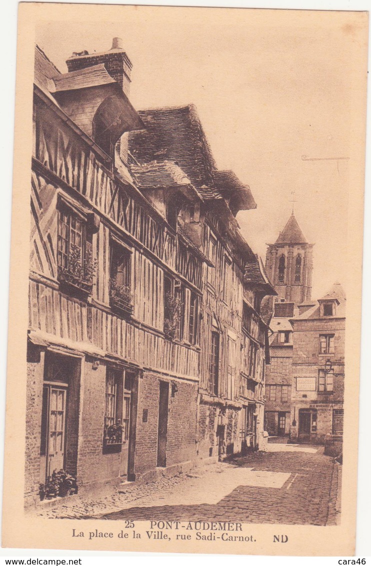 CPA - 25. PONT AUDEMER La Place De La Ville Rue Sadi Carnot - Pont Audemer