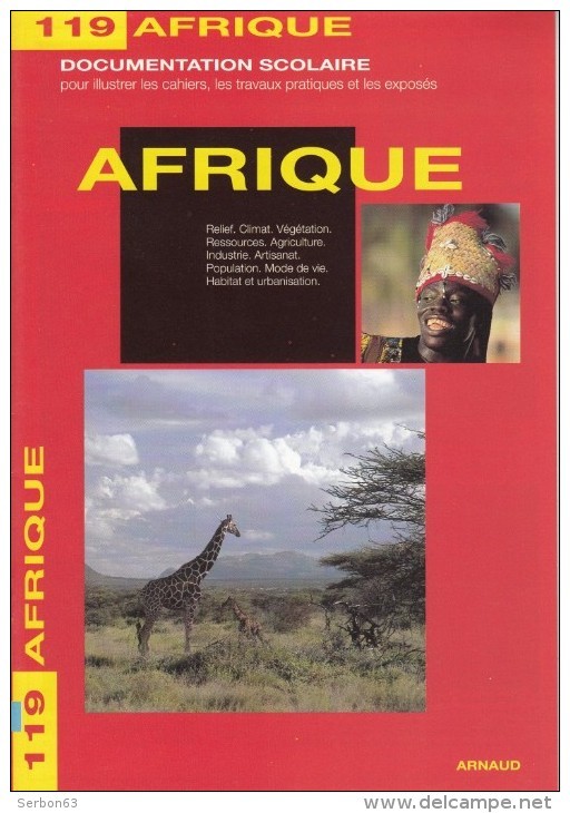 DOCUMENTATION SCOLAIRE EDITIONS ARNAUD N°119 L'AFRIQUE RELIEF CLIMAT VÉGÉTATION INDUSTRIE 16 PAGES - NOTRE SITE Serbon63 - Fichas Didácticas