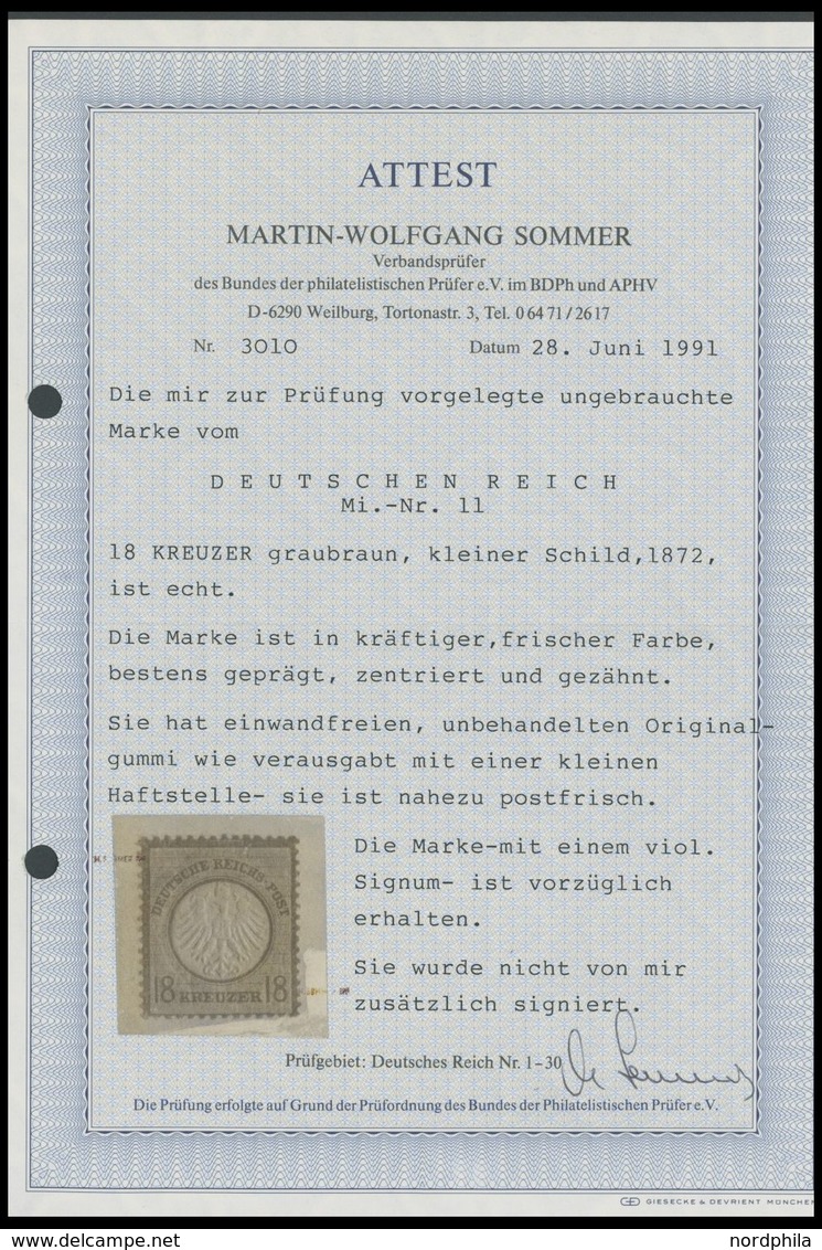 Dt. Reich 11 *, 1872, 18 Kr. Ockerbraun, Fast Postfrisch, Kabinett, Fotoattest Sommer, Mi. (650.-) - Gebraucht