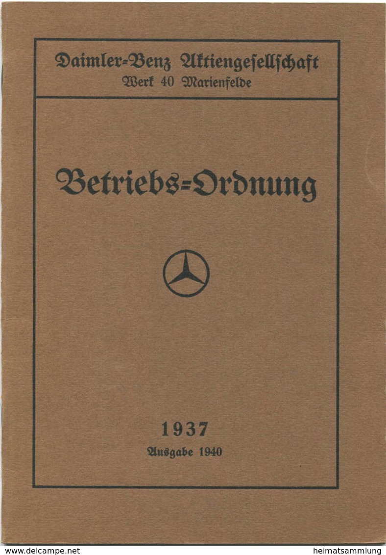 Betriebs-Ordnung Daimler-Benz Aktiengesellschaft Werk 40 Marienfelde 1937 Ausgabe 1940 - 30 Seiten - Beiliegend Strafges - Transports