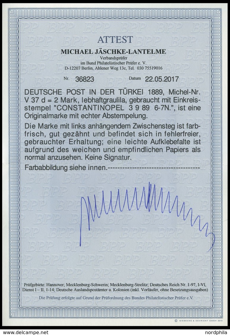 DP TÜRKEI V 37d BrfStk, 1889, 2 M. Lebhaftgraulila, Links Mit Anhängendem Steg, Stempel CONSTANTINOPEL 1, Prachtbriefstü - Deutsche Post In Der Türkei