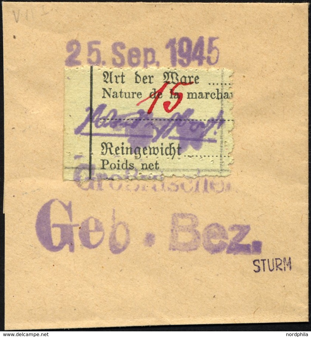 GROSSRÄSCHEN-VORLÄUFER V 11I BrfStk, 1945, 15 Pf. Zollformular, Nur Eine Wertangabe, Prachtbriefstück, Gepr. Sturm, Mi.  - Privatpost