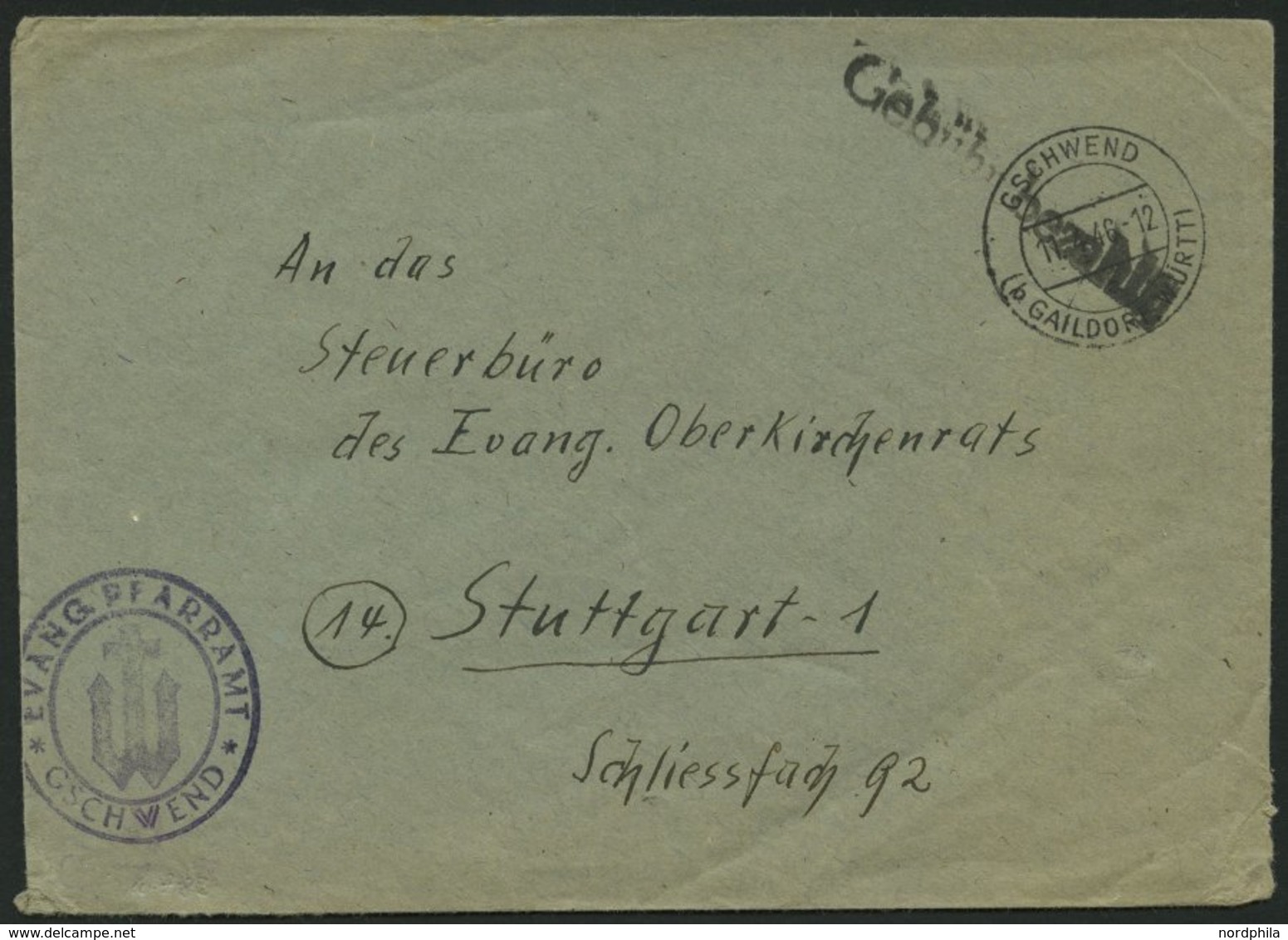 ALL. BES. GEBÜHR BEZAHLT GESCHWEND (b GAILDORF WÜRTT), 17.4.46, L1 Gebühr Bezahlt, Brief Feinst - Other & Unclassified