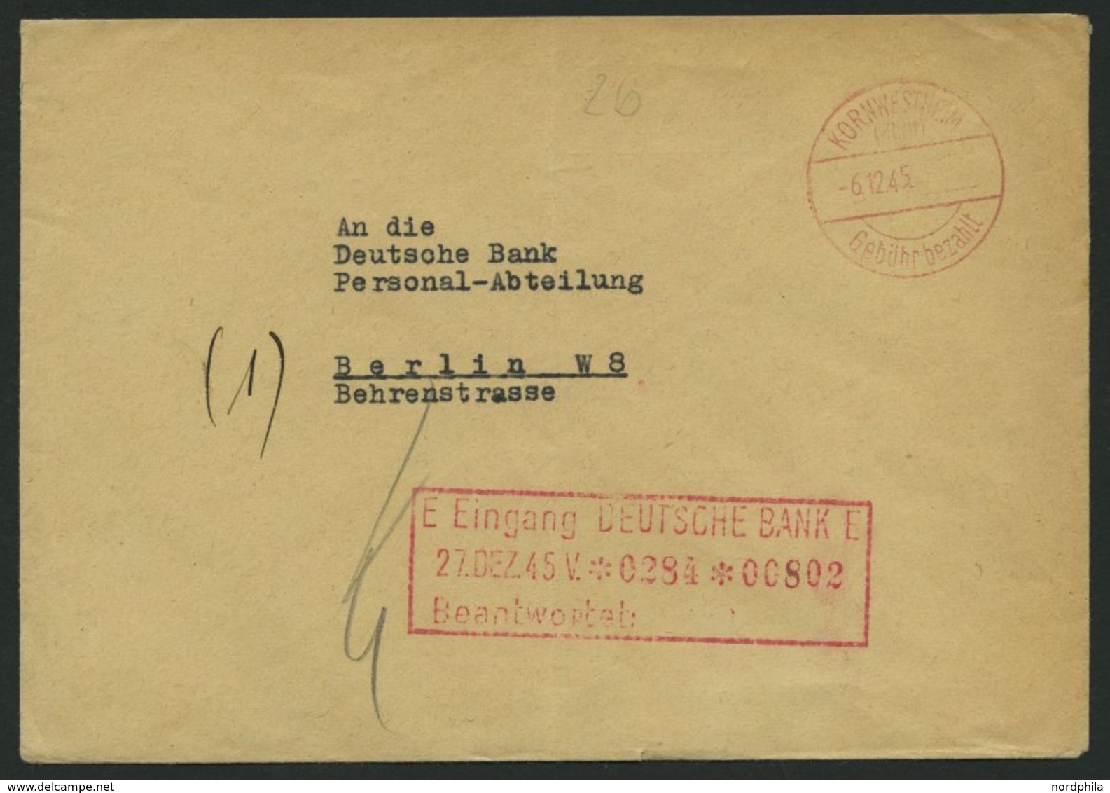 ALL. BES. GEBÜHR BEZAHLT KORNWESTHEIM Gebühr Bezahlt, 6.12.45, Roter K1 Auf Bankbrief, Pracht - Other & Unclassified