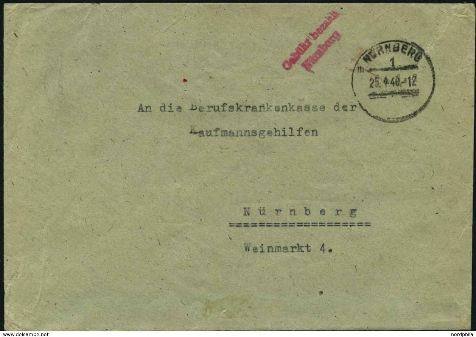 ALL. BES. GEBÜHR BEZAHLT NÜRNBERG, 25.4.46, Roter L2 Gebühr Bezahlt Nürnberg, Brief Feinst - Other & Unclassified