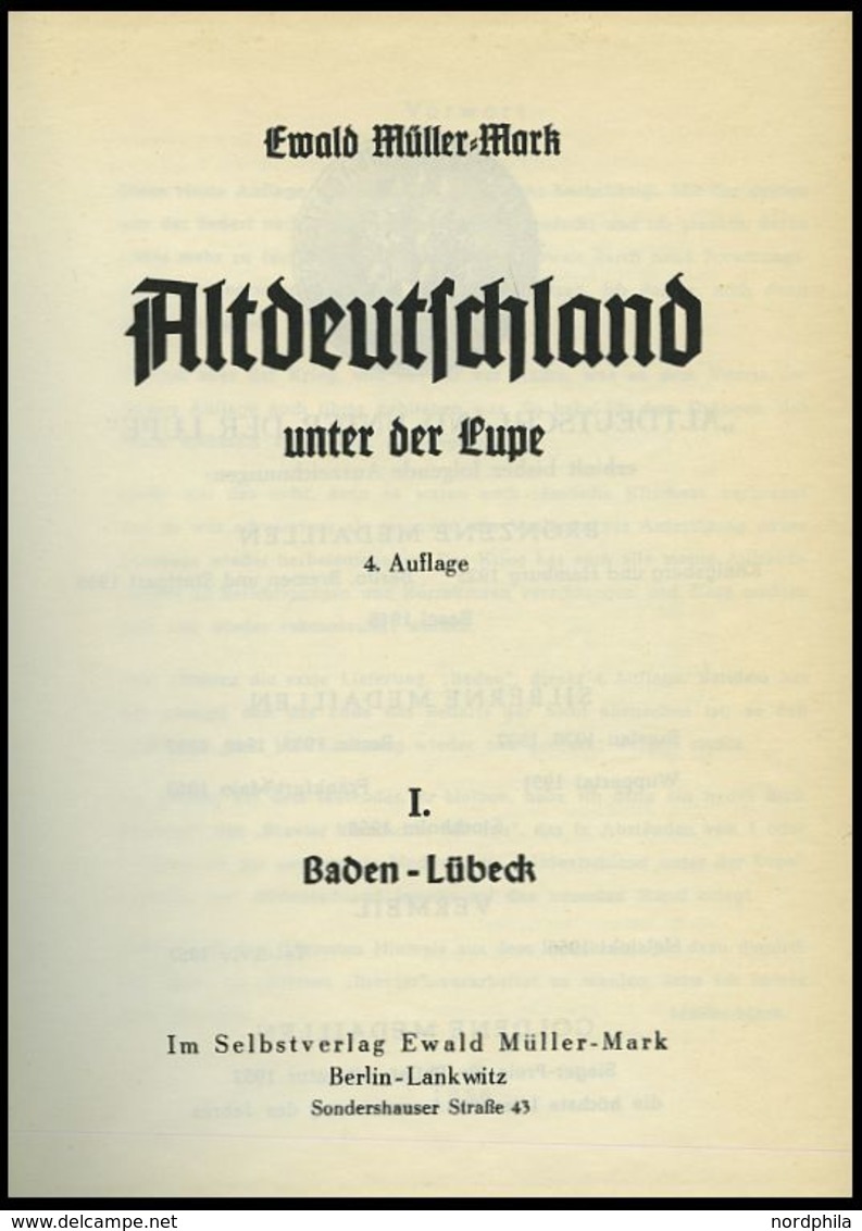 PHIL. LITERATUR Altdeutschland Unter Der Lupe - Baden - Lübeck, Band I, 4. Auflage, 1956, Ewald Müller-Mark, 374 Seiten, - Philatelie Und Postgeschichte