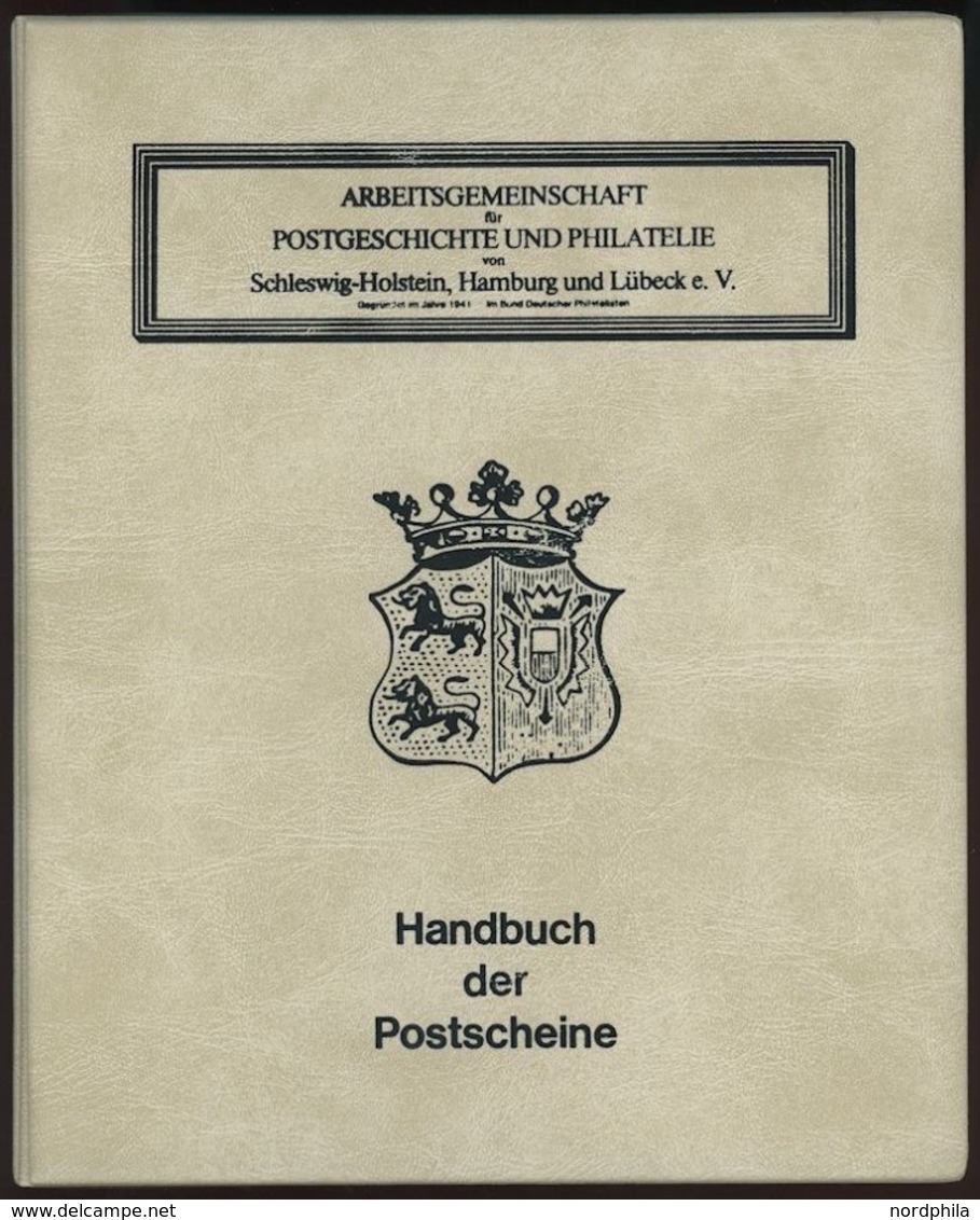 PHIL. LITERATUR AG Schleswig-Holstein, Hamburg Und Lübeck E.V.: Handbuch Der Postscheine Von Schleswig-Holstein, Band 4B - Filatelia E Storia Postale