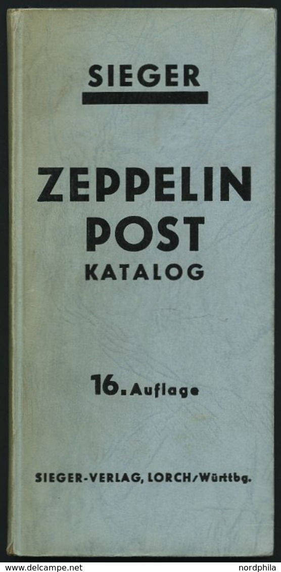 PHIL. LITERATUR Zeppelinpost Katalog, 16. Auflage, 1956, Sieger-Verlag, 230 Seiten, Gebunden - Philately And Postal History