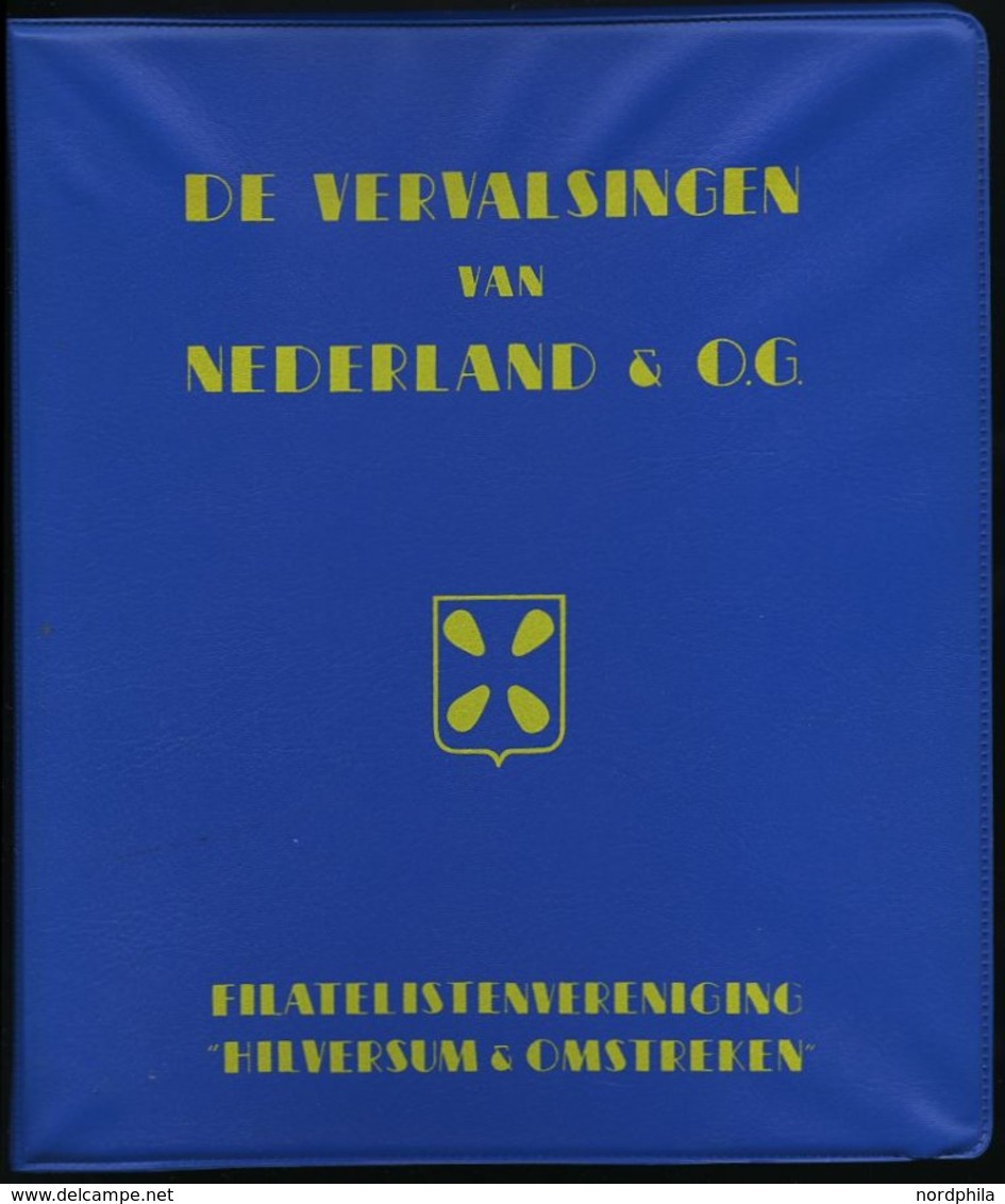 PHIL. LITERATUR De Vervalsingen Van Nederland & Co. - Indië, Ned. Nieuw-Guinea, Curaçao, Suriname, 1978, P.F.A. Van De L - Filatelia E Historia De Correos