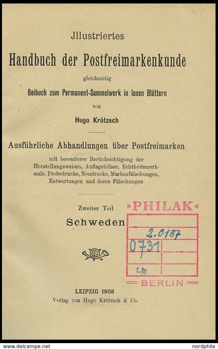 PHIL. LITERATUR Krötzsch-Handbuch Der Postfreimarkenkunde - Schweden, 1908, 116 Seiten, Gebunden, Einband Leichte Gebrau - Philately And Postal History