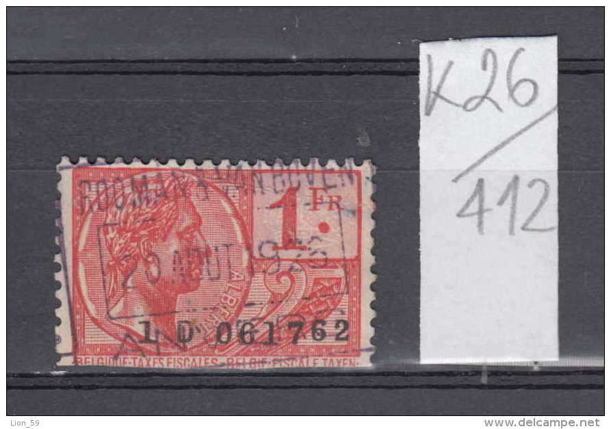 26K412 / 1926 - 1 Fr. - ROOMAN &amp; VAN BOVEN , ALBERT Revenue Fiscaux Steuermarken Fiscal Belgique Belgium Belgien Bel - Postzegels