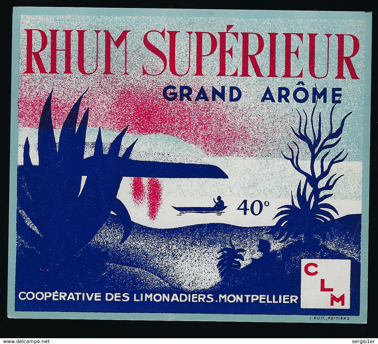 Ancienne étiquette   Rhum  Supérieur Grand Arôme  "CLM" Montpellier  "barque" - Rhum