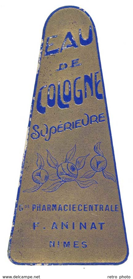 étiquette Parfum Eau De Cologne Supérieure, Grande Pharmacie Centrale Animat, Nimes (lettrage En Relief) - Labels
