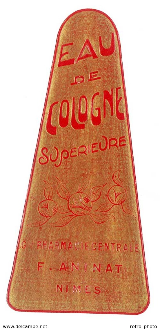 étiquette Parfum Eau De Cologne Supérieure, Grande Pharmacie Centrale Animat, Nimes (lettrage En Relief) - Etiquettes