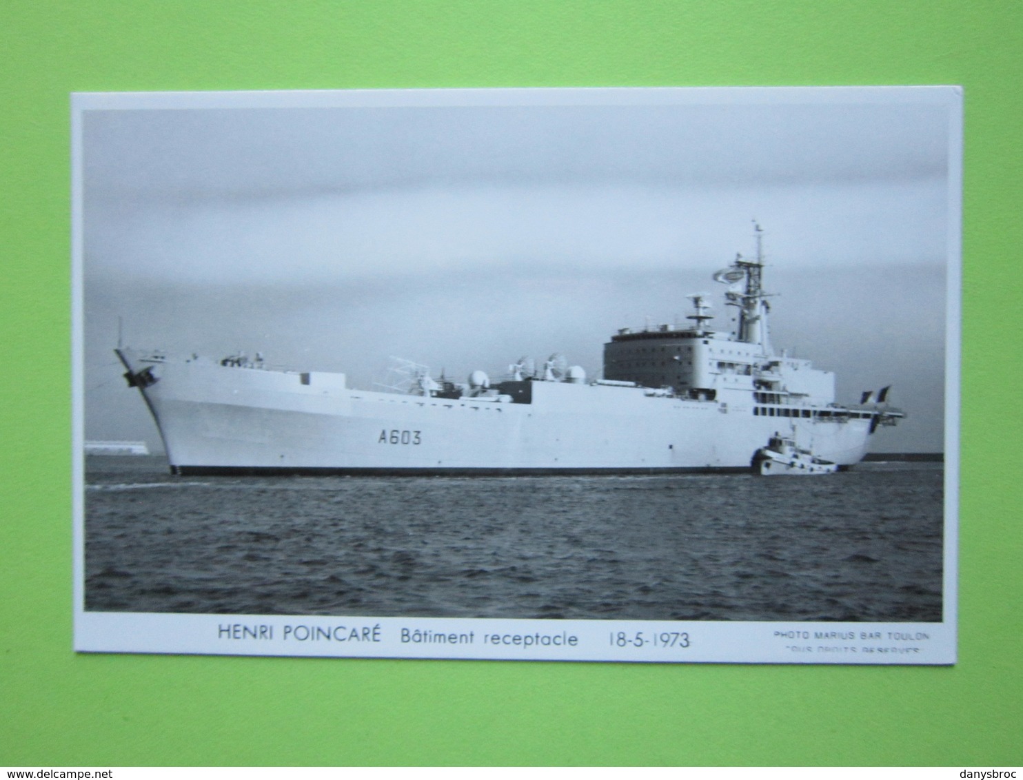 HENRI POINCARE  Bâtiment Receptable  18-5-1973 / Photo Marius Bar, Toulon / Marine - Bateaux - Guerre - Militaire - Guerre