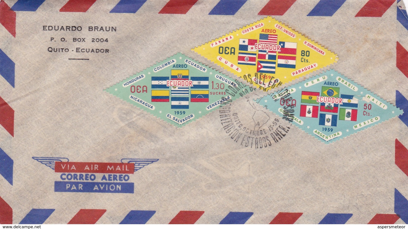 SOBRE ENVELOPE AIRMAIL ECUADOR EDUARDO BRAUN 3 COLOURS OEA ORGANIZACION ESTADOS AMERICANOS STAMPS OBLITERE 1959- BLEUP - Ecuador