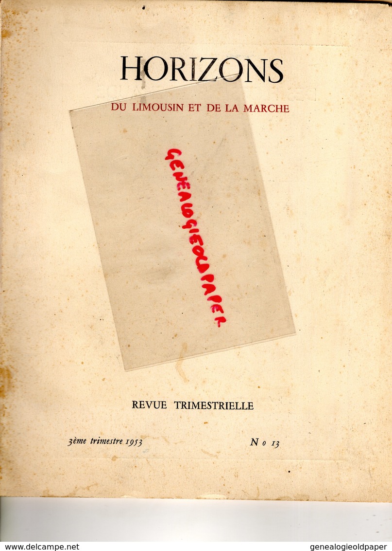 REVUE HORIZON LIMOUSIN ET MARCHE-1953- N° 13-AUBUSSON-BERNARDAUD-LIMOGES-MARYSE BASTIE-PIERRE LAUBERTY-BUSSIERE BOFFY - Limousin