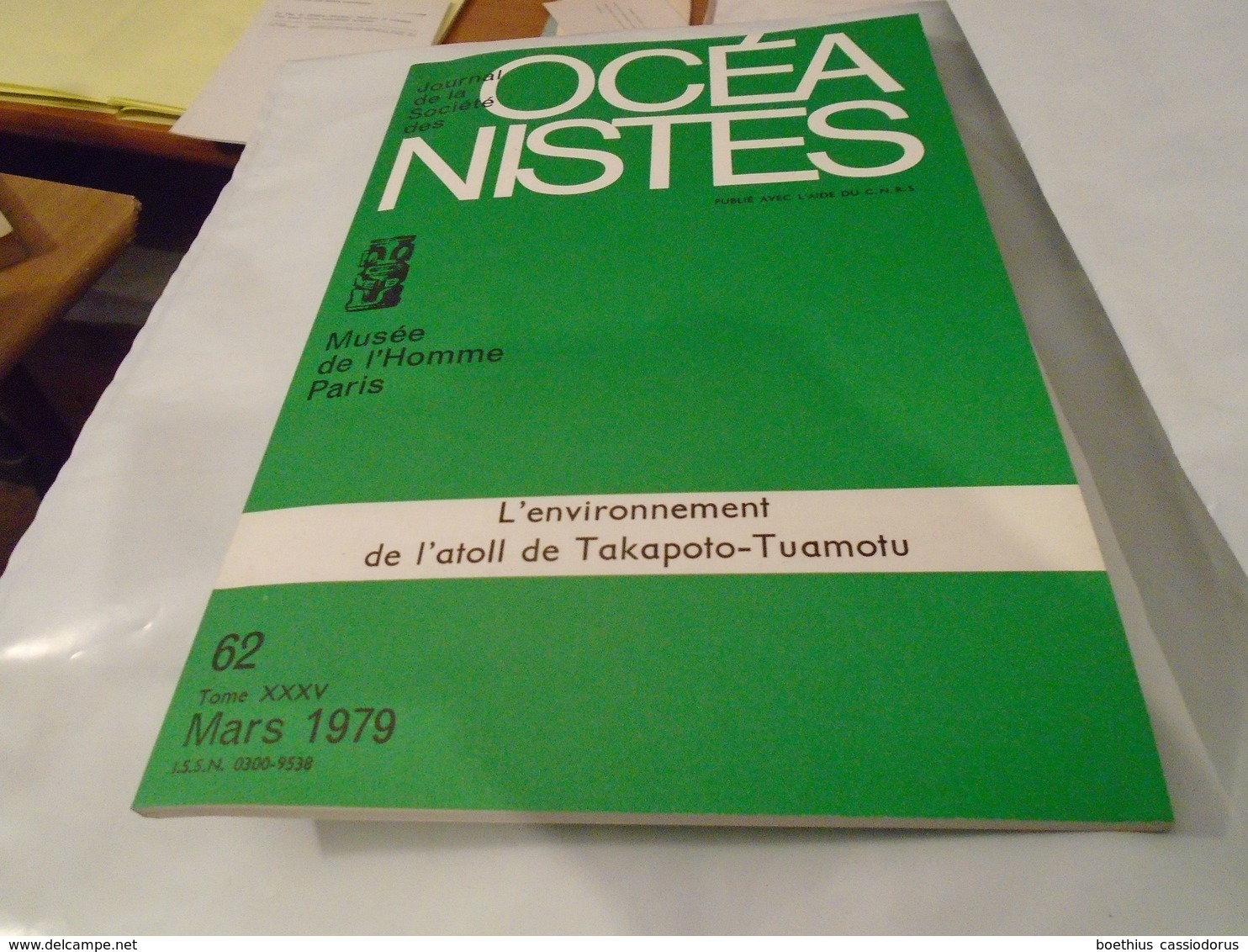 L'ENVIRONNEMENT DE L'ATOLL  DE TAKAPOTO-TUAMOTU  Journal De La Société Des Océanistes  N° 62 TOME XXXV MARS 1979 - Outre-Mer