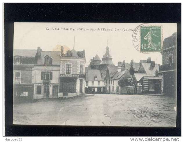 35 Chateaugiron Place De L'église &amp; Tour Du Chateau édit. Sorel - Châteaugiron