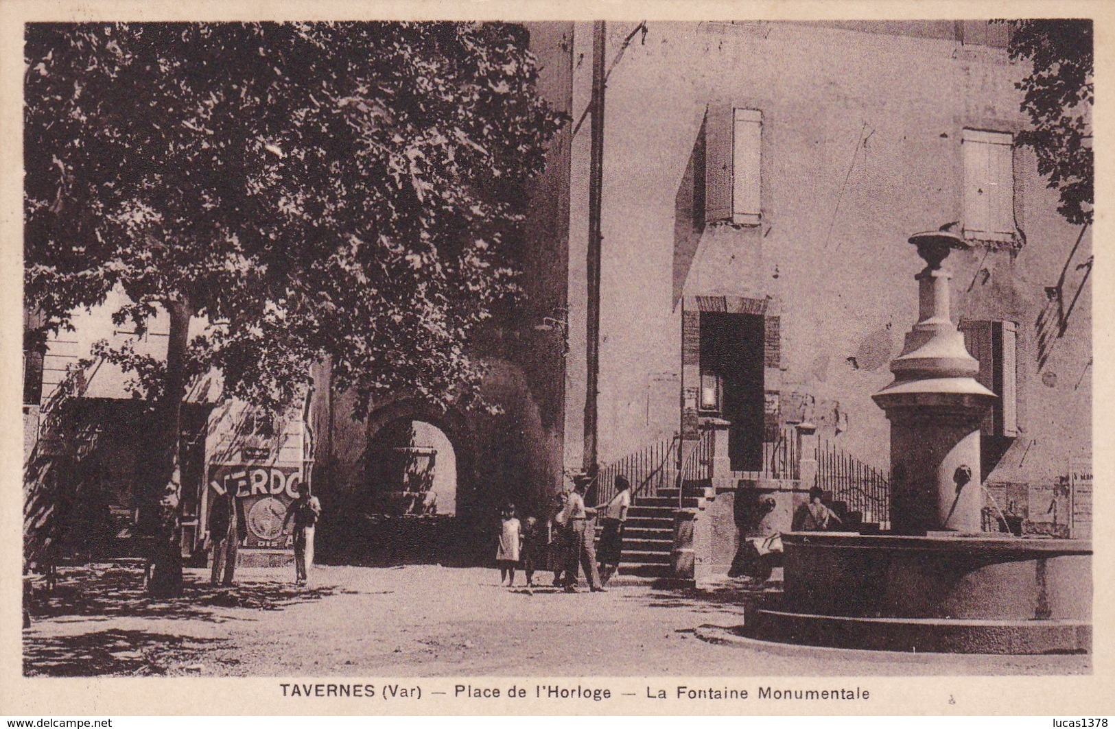 83 / TAVERNES / PLACE DE L HORLOGE / LA FONTAINE MONUMENTALE - Tavernes