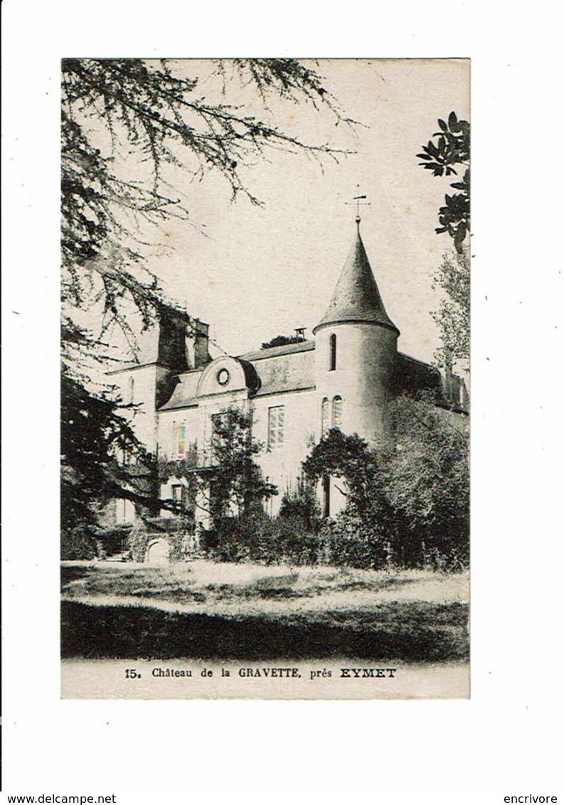 Cpa Château De GRAVETTE Près D EYMET 15 - Autres & Non Classés