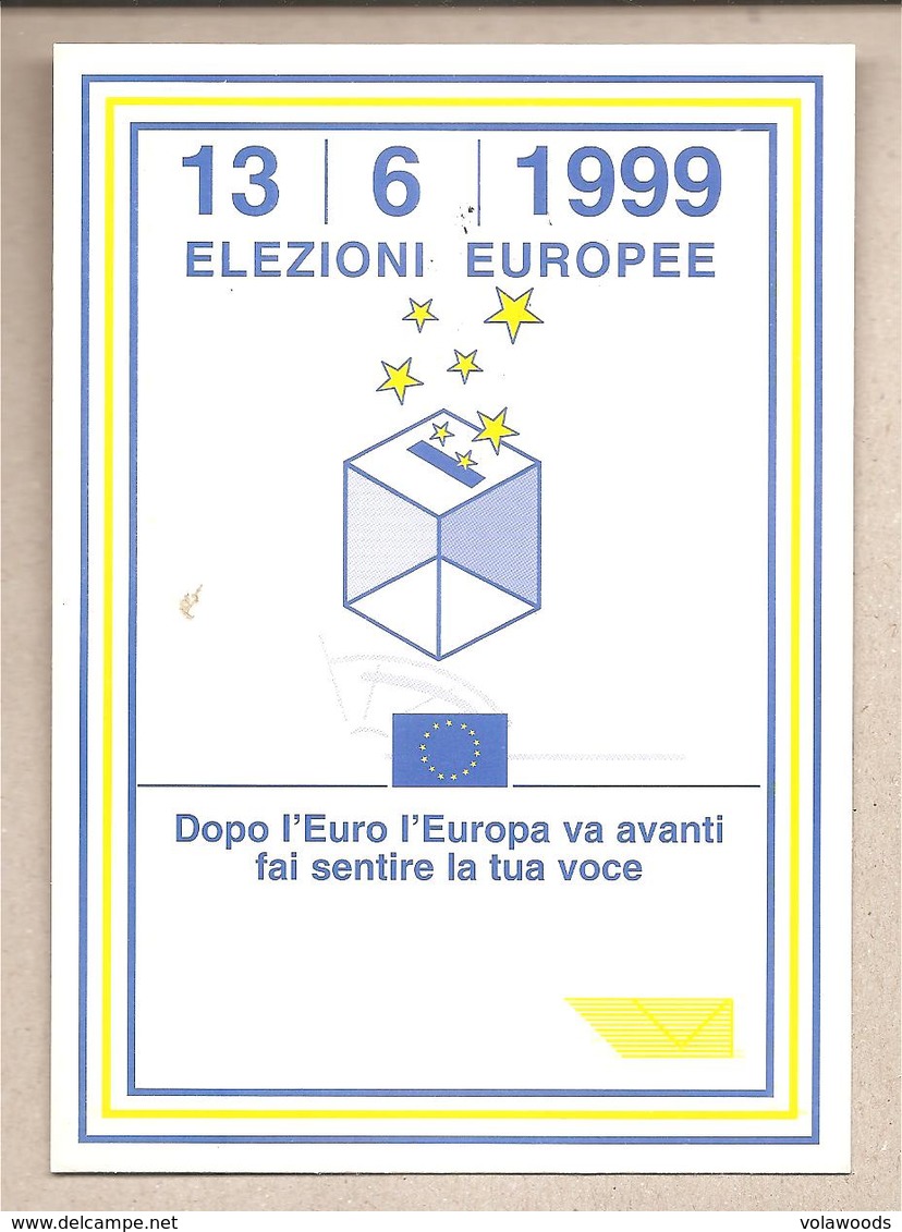 Italia - Cartolina Con Annullo Speciale: Elezioni Europee 1999 * G - Idee Europee