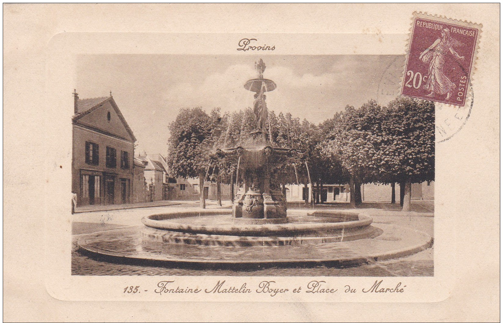 23X - 77 - Provins - Seine-et-Marne - Fontaine Mattelin Boyer Et Place Du Marché - N° 135 - Provins