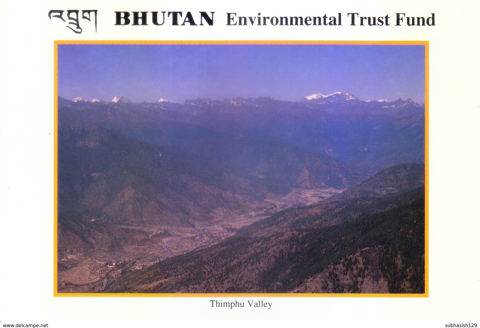 BHUTAN : OFFICIAL COLOUR PICTURE POST CARD : BHUTAN ENVIRONMENTAL TRUST FUND / BHUTAN POST : THIMPHU VALLEY - Bhutan