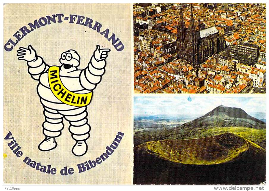 PUBLICITE - MICHELIN Bibendum - 63 - CLERMONT FERRAND Ville Natale De BIBENDUM - CPSM CPM GF - Puy De Dôme - Pubblicitari