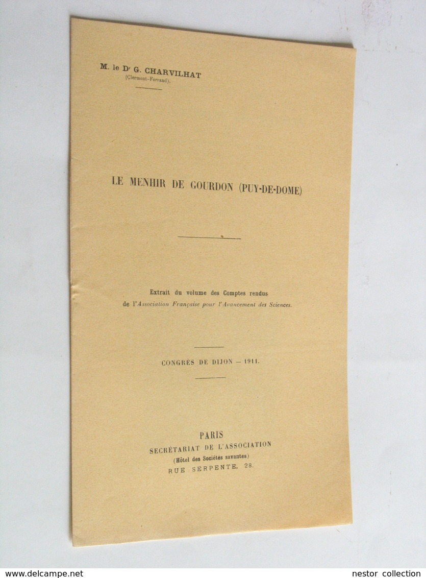 Menhir De Gourdon Puy-de-Dôme Docteur G Charvilhat Plaquette 1911 Congrès De Dijon Dédicace Rare - 1901-1940