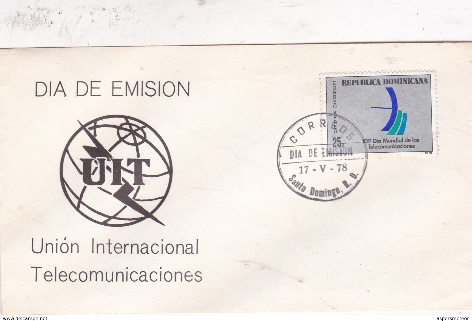 UNION INTERNACIONAL ELECOMUNICACIONES FDC SANTO DOMINGO 1978. REPUBLICA DOMINICANA- BLEUP - Dominican Republic